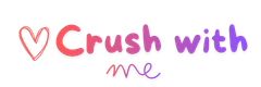 Crush With Me